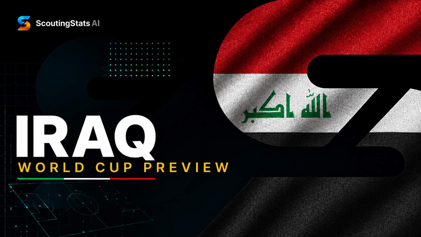 Iraq at FIFA World Cup 2026 — ScoutingStats guide
