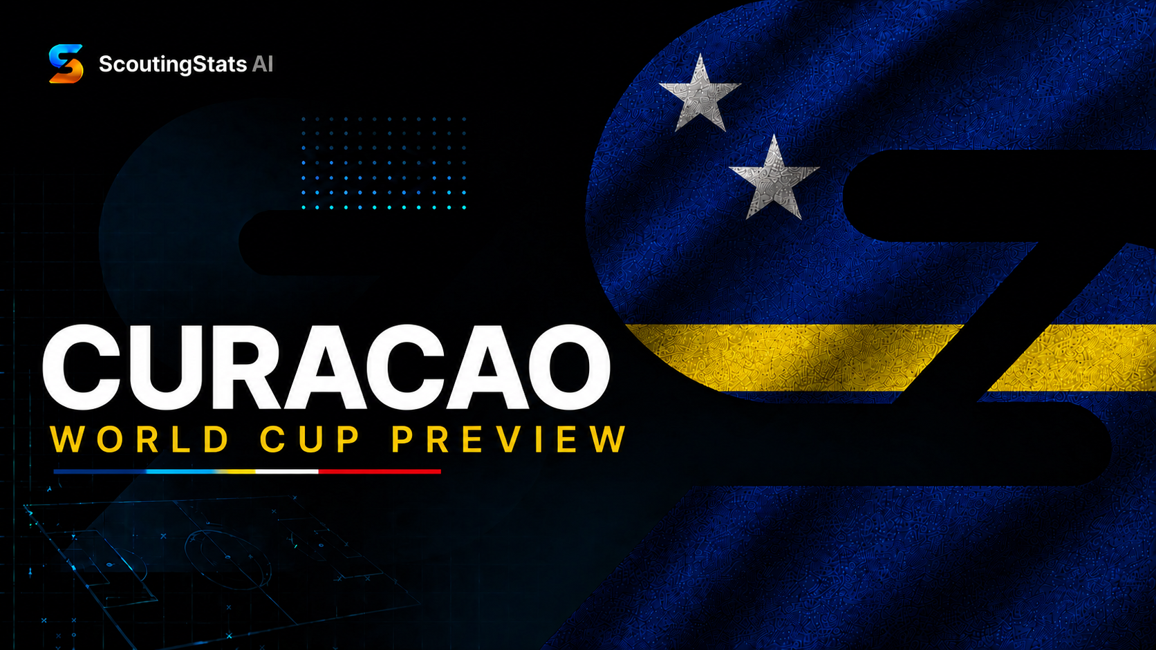 Curacao at FIFA World Cup 2026 — ScoutingStats guide