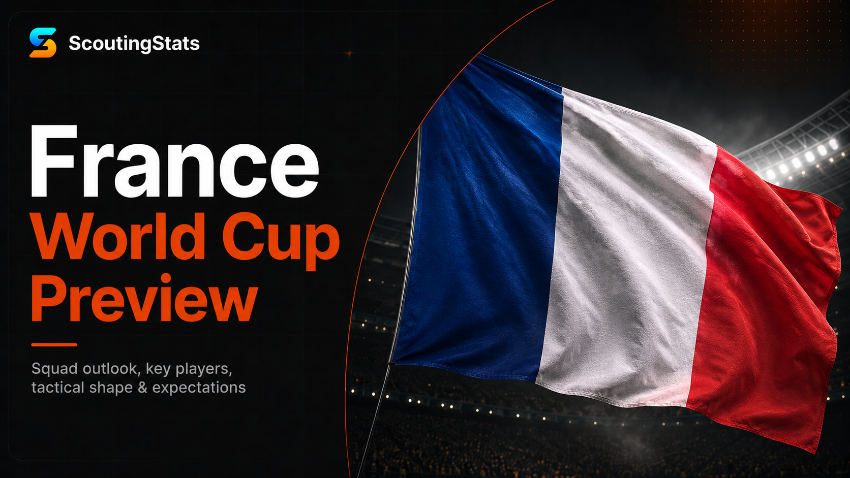 France at FIFA World Cup 2026 — ScoutingStats guide