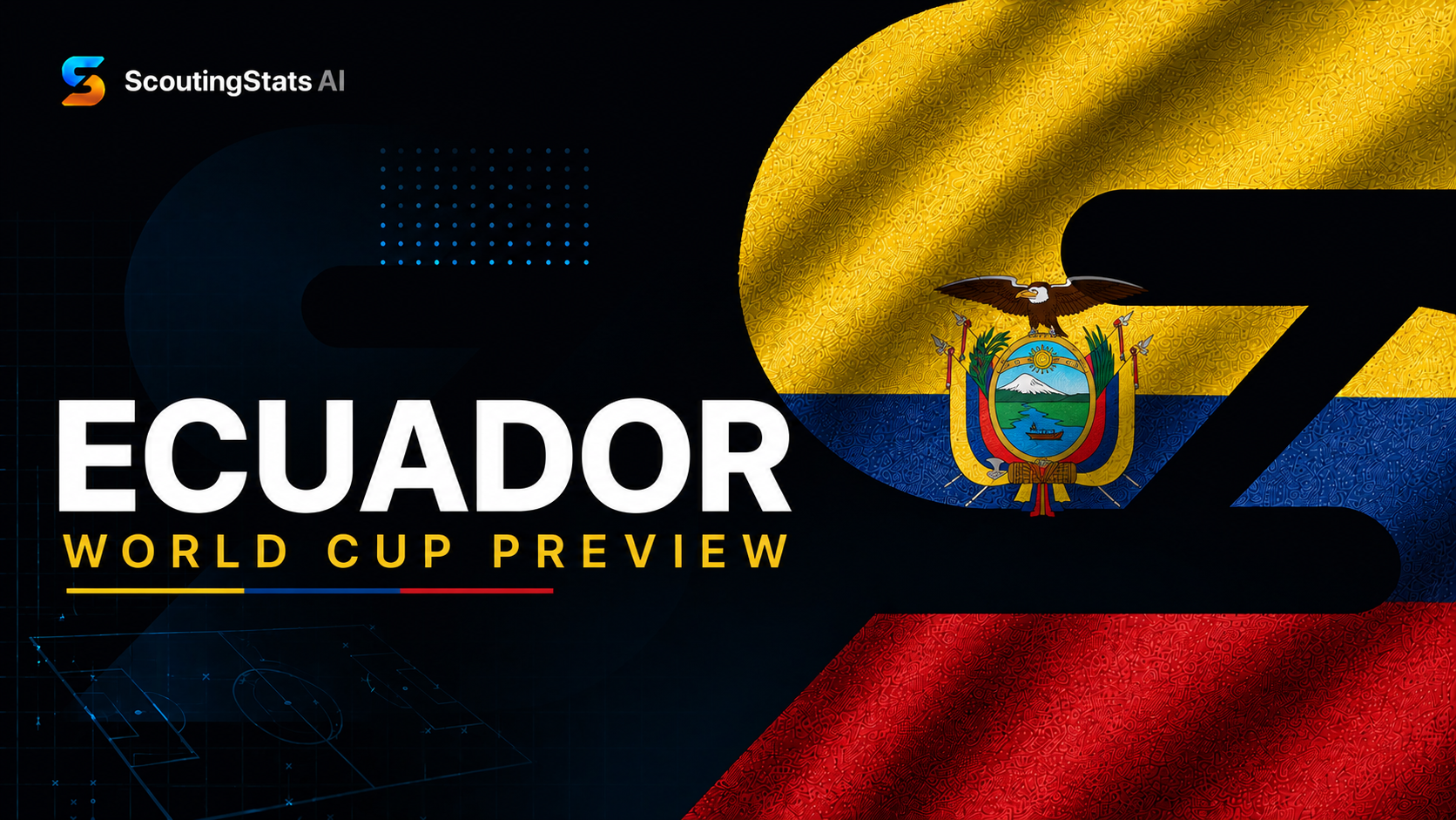Ecuador at FIFA World Cup 2026 — ScoutingStats guide